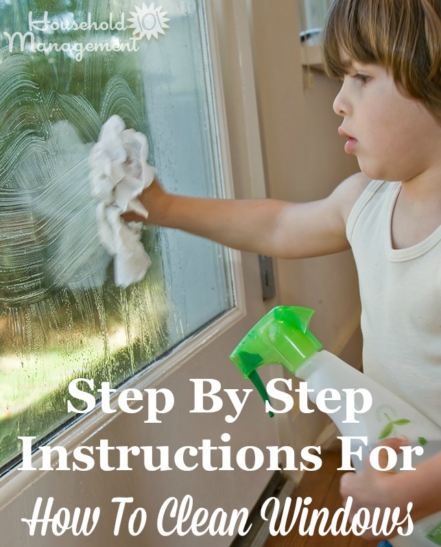 Step by step instructions for how to clean windows like an expert {on Household Management 101} #CleaningTips #CleaningHacks #HowToClean