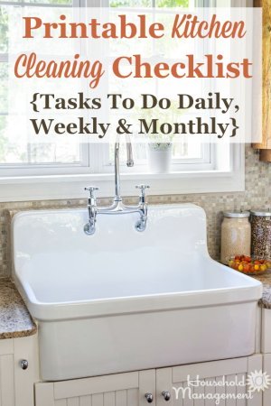 Free printable kitchen cleaning checklist listing tasks to do daily, weekly and monthly to keep your kitchen looking great {courtesy of Household Management 101} #KitchenCleaning #CleaningTips #CleaningChecklist