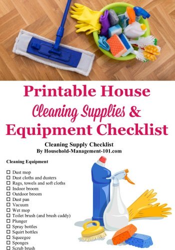 Here is a house cleaning supplies and equipment checklist, with exactly what you need for your home, plus a printable cleaning supply list {courtesy of Household Management 101} #CleaningChecklist #CleaningSupplies #CleaningEquipment