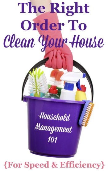 The right order for how to clean your house for speed and efficiency {on Household Management 101}