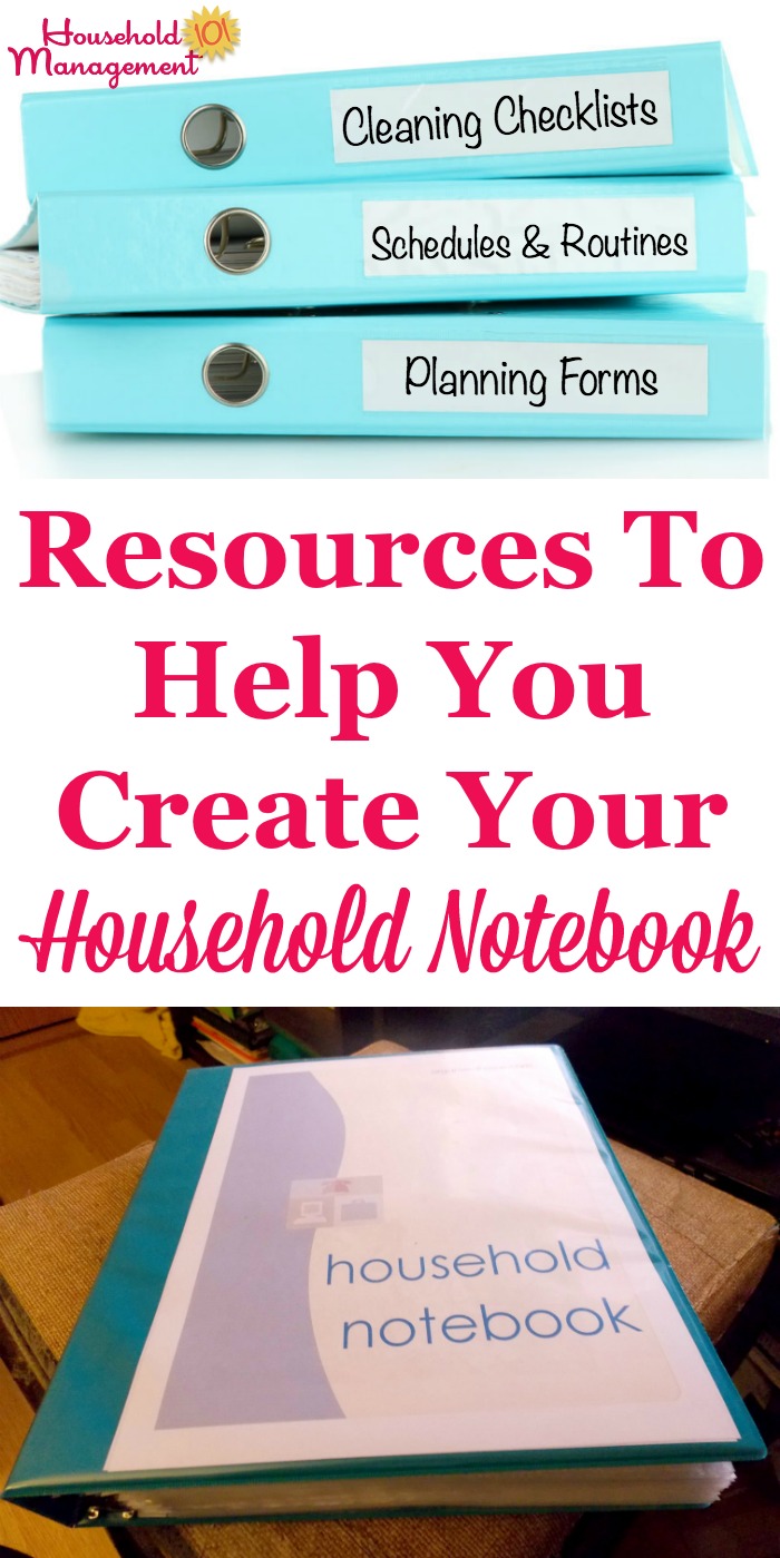 Lots of resources and printables to help you build the ultimate household notebook that is customized for your family and home {on Household Management 101} #HouseholdNotebook #OrganizingTips #HouseholdManagement101