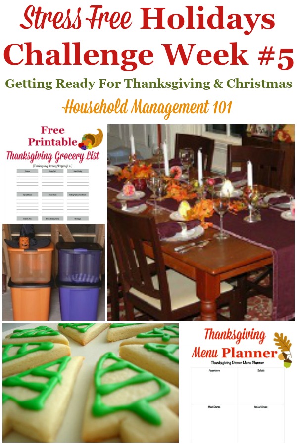 Week #5 of the Stress Free Holidays Challenge is all about cleaning up from Halloween, plus Thanksgiving planning and a little more Christmas preparation, plus it includes free printables and organizing tips {on Household Management 101} #StressFreeHolidays #ThanksgivingPlanning #ChristmasPlanning