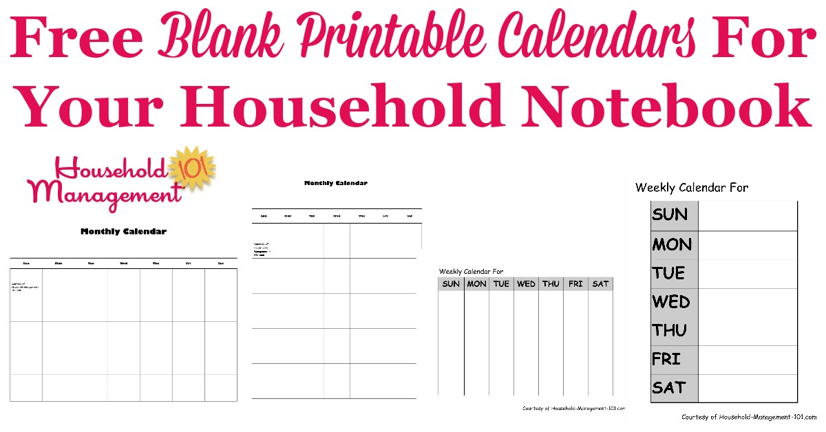 Here are free blank printable calendars, in both monthly and weekly varieties, in both landscape and portrait, to put in your household notebook {on Household Management 101}