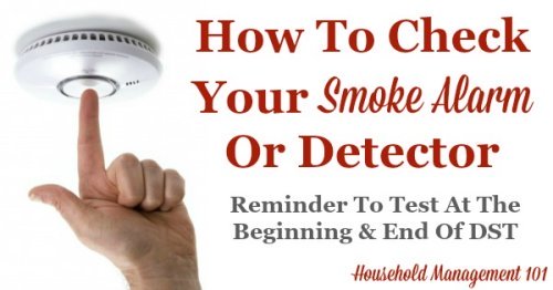 How to check your smoke alarm or smoke detector to make sure your home stays safe in case of fire. Part of Fire Safety Week on Household Management 101. #FireSafety #SmokeDetector #FireSafetyTips