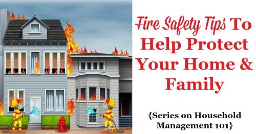 Here are lots of practical fire safety tips to help keep your home and your family safe from fires, including in the kitchen, electrical, and heating fires {on Household Management 101} #FireSafety #FireSafetyTips #HomeSafety