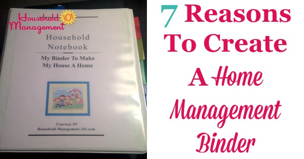 7 reasons to create a home management binder {on Household Management 101}