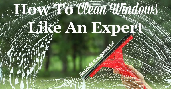 Step by step instructions for how to clean windows like an expert {on Household Management 101}