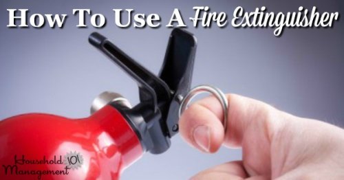 Written tips and video for how to use a fire extinguisher, including how to use the acronym PASS to help you remember the steps {on Household Management 101}