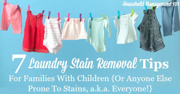 7 laundry stain removal tips that can help you know what to do for any type of stain {on Household Management 101}