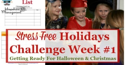 Week #1 of the Stress Free Holidays Challenge is all about Halloween and Christmas preparations for the week, and includes free printables and organizing tips {on Household Management 101} #StressFreeHolidays #HalloweenPlanning #ChristmasPlanning