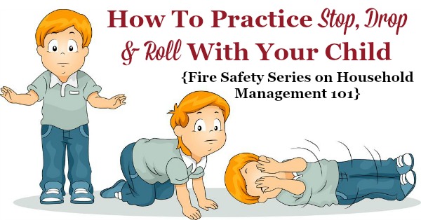 How to practice the technique of stop, drop and roll with your kids {part of the Fire Safety Series on Household Management 101}