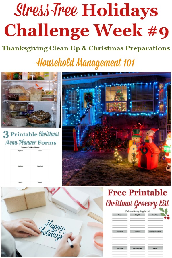 Week #9 of the Stress Free Holiday Challenge with tasks for Thanksgiving cleanup and Christmas planning for the week to have a stress free Christmas season {on Household Management 101} Week #9 of the Stress Free Holiday Challenge with tasks for Thanksgiving cleanup and Christmas planning for the week to have a stress free Christmas season {on Household Management 101} #ChristmasPlanning #HolidayPlanning #StressFreeHolidays
