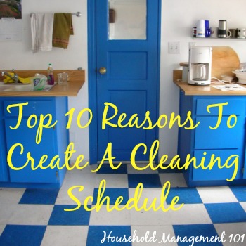 top 10 reasons to create a cleaning schedule