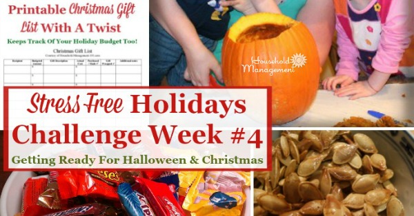Week #4 of the Stress Free Holidays Challenge is all about enjoying Halloween, which we've been preparing for all month, as well as additional Christmas preparations, plus it includes free printables and organizing tips {on Household Management 101}