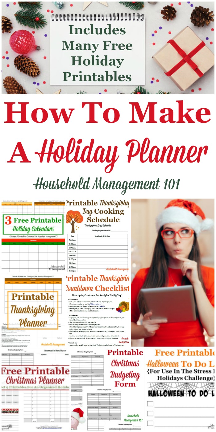 How to make a holiday planner for a stress free holiday season, including a round up of many free holiday printables available for use in your planner {on Household Management 101} #HolidayPlanner #ChristmasPlanner #ThanksgivingPlanner