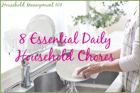 Free printable daily house cleaning schedule listing 8 essential daily household chores that will keep your house looking good most of the time {courtesy of Household Management 101}