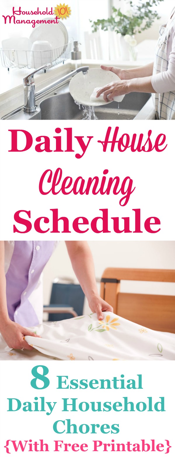 Free printable daily house cleaning schedule listing 8 essential daily household chores that will keep your house looking good most of the time {courtesy of Household Management 101} #CleaningSchedule #HouseholdChores #DailyChores