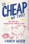 In Cheap We Trust