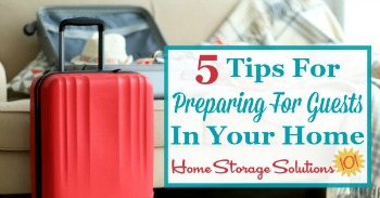 5 tips for preparing for guests in your home