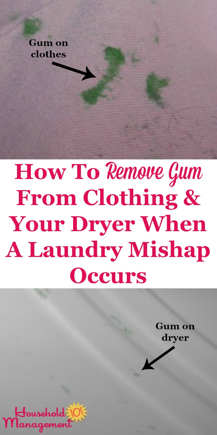 How to remove gum from clothing and your dryer when a laundry mishap occurs {on Household Management 101} #GumStain #RemoveGum #GumRemoval