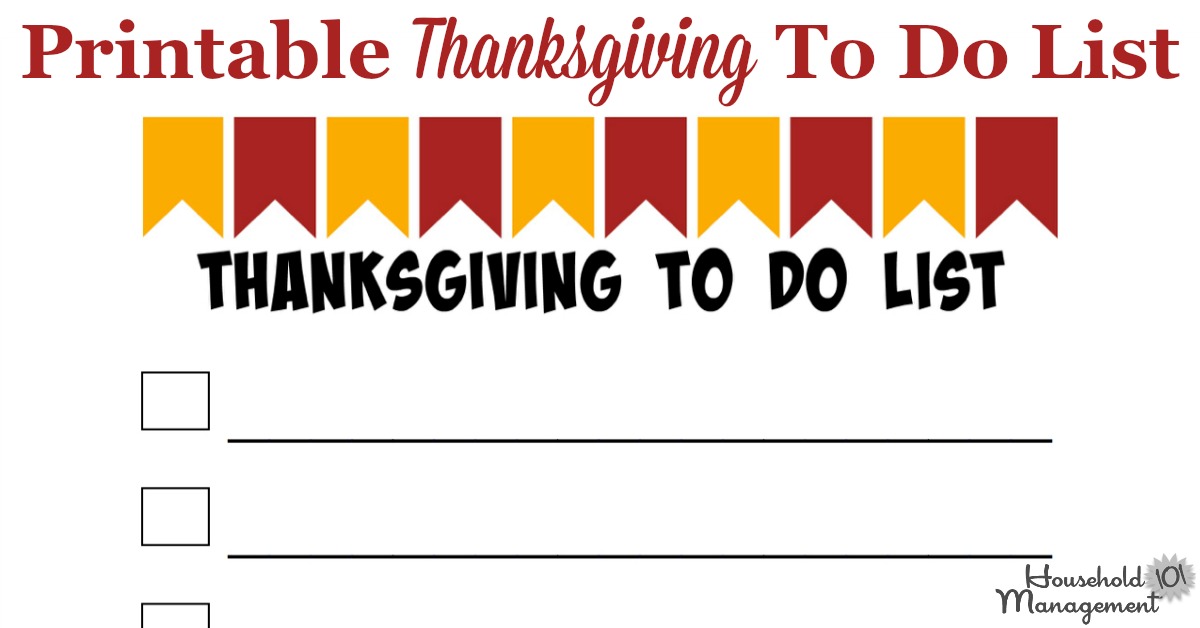 Here is a free printable Thanksgiving to do list that you can use to track the tasks you need to accomplish before the holiday {courtesy of Household Management 101}