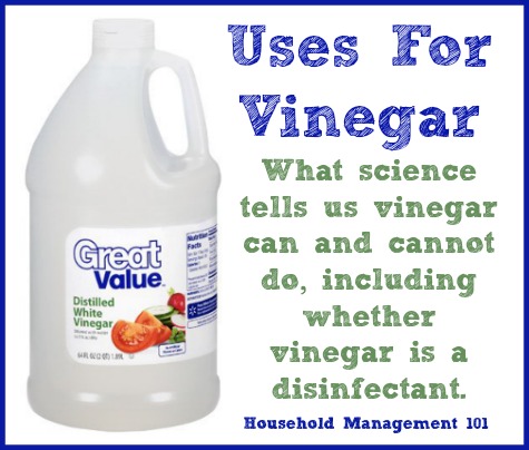 Uses For Vinegar - What Vinegar Can And Cannot Do Around Your Home