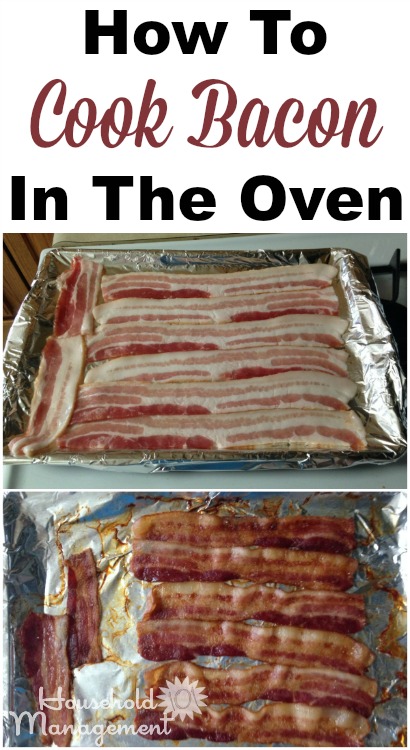 How to cook bacon in the oven, with step by step instructions - so easy and so tasty! {on Household Management 101}