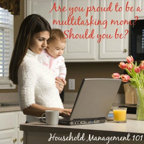 Do you wear your #multitasking like a badge of honor? If so, here's why I've been convinced that multitasking is NOT actually getting more done for me, and instead hurting me and my family {on #HouseholdManagement101}