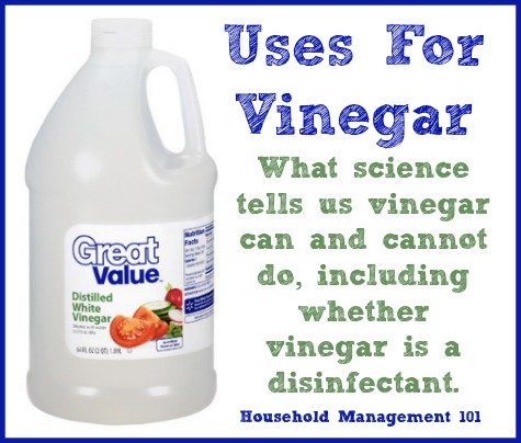 The way you hear it vinegar is the best cleaner for every single thing. While vinegar does a lot of good things, here's an explanation of what it can and cannot do so you use it for the right jobs in your home {on Household Management 101} #VinegarUses #UsesForVinegar #UsesOfVinegar