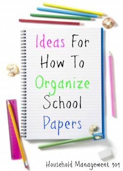 Ideas For How To Organize School Papers