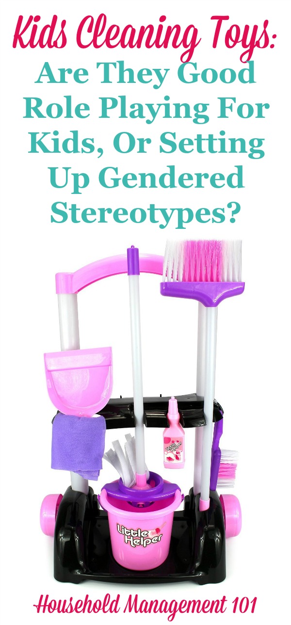 Article examining the question of, do kids cleaning toys allow kids to role play real life adult situations, or do they cause gender stereotypes {discussed on Household Management 101}