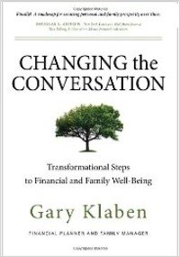 Changing The Conversation: Transformational Steps To Financial And Family Well-Being